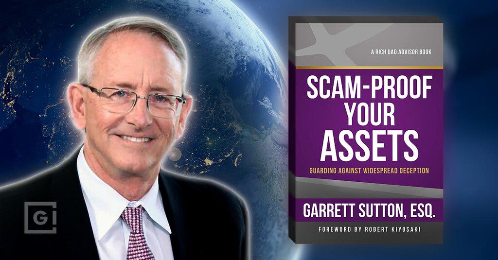 Cybercrime and Scams: Rich Dad Advisor and Bestselling Author Garrett Sutton On Protecting Your Assets – GokhshteinMedia