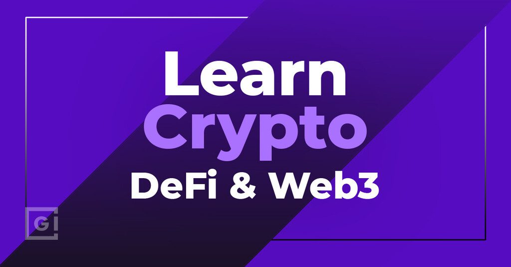 LEARN CRYPTO | Web3 and Decentralized Finance – GokhshteinMedia